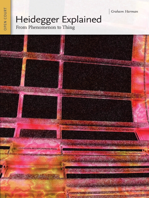 Heidegger Explained (eBook): From Phenomenon to Thing
